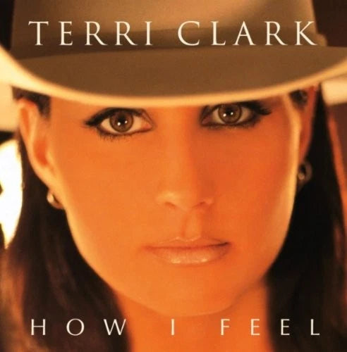 Terri Clark: How I Feel (Audio CD) Pre-Owned