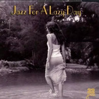 Jazz for a Lazy Day (Audio CD) Pre-Owned