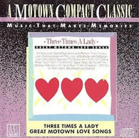 Three Times a Lady: Great Motown Love Songs (Audio CD) Pre-Owned (No Front Insert)