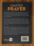 Crafted Prayer, The Joy of Always Getting Your Prayers Answered by Graham Cooke / 2015 Second Edition / Brilliant Book House Publishers / Softcover (Pre-Owned)