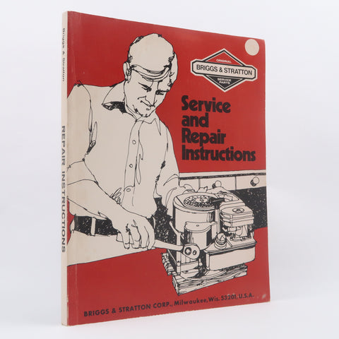 Service and Repair Instructions (Briggs & Stratton) NEW