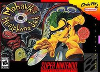 Mohawk And Headphone Jack (Super Nintendo) Pre-Owned: Cartridge Only