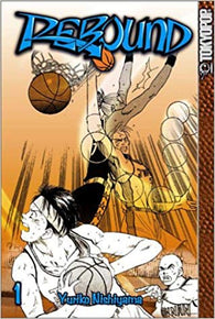 Rebound: Vol. 1 (Tokyopop) (Manga) Pre-Owned