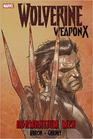 Wolverine: Weapon X, Vol. 1: The Adamantium Men (Graphic Novel) (Hardcover) Pre-Owned