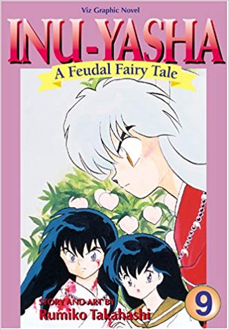 Inu-Yasha: A Feudal Fairy Tale, Vol. 9 (Manga) Pre-Owned