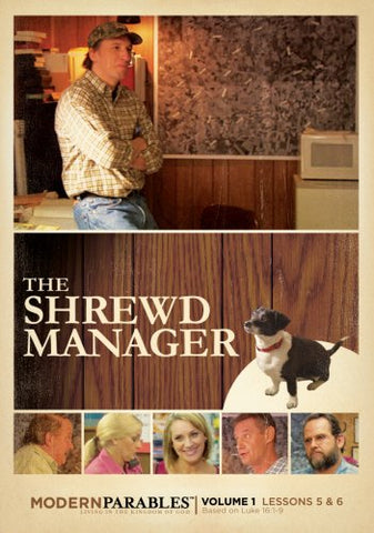The Shrewd Manager - Modern Parables Vol 1, Lessons 5 & 6 (DVD) Pre-Owned