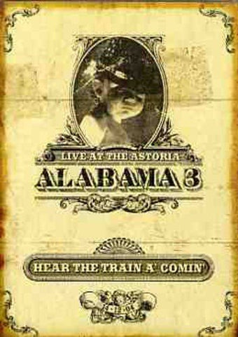 Alabama 3: Hear the Train a Comin' (DVD) Pre-Owned – Grumpy Bob's Emporium