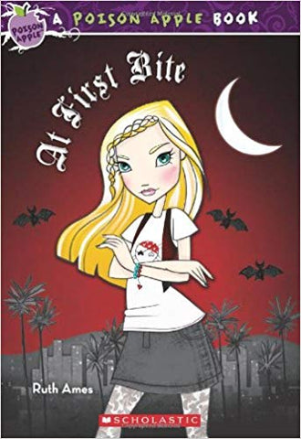 A Poison Apple Book: At First Bite (Scholastic) (Paperback) Pre-Owned
