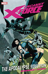 Uncanny X-Force Vol. 1: Apocalypse Solution (Graphic Novel) (Hardcover) Pre-Owned