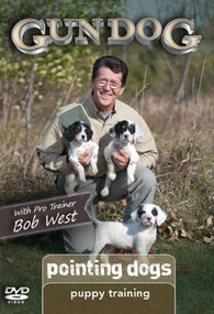 Gun Dog - Puppy Training: Pointing Dogs (Bob West) (DVD) Pre-Owned