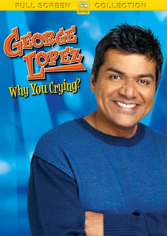 George Lopez - Why You Crying? (DVD) Pre-Owned