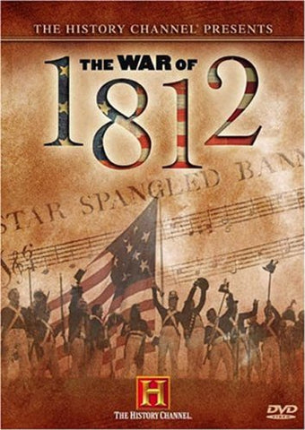 The History Channel Presents: The War of 1812 (DVD) Pre-Owned