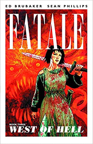 Fatale Volume 3: West of Hell (Graphic Novel) (Paperback) Pre-Owned