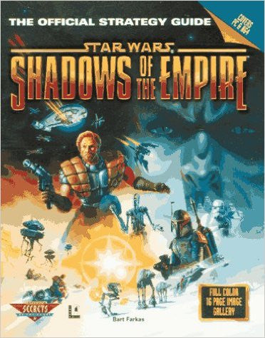 Shadows of the Empire: The Official Strategy Guide - Covers PC & N64 (Prima's Secrets of the Games) - Pre-Owned