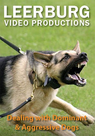 Leerburg: Dealing with Dominant & Aggressive Dogs (DVD) NEW