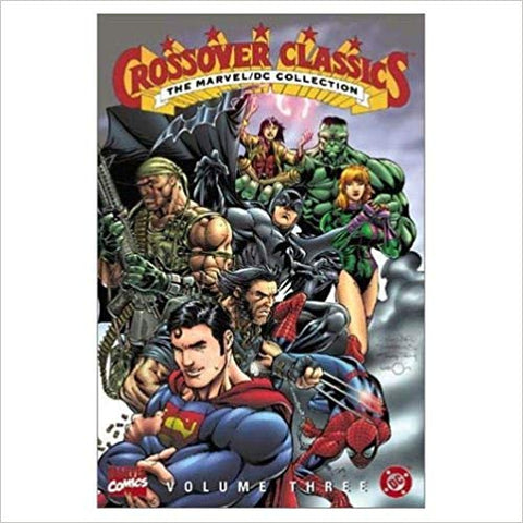 The Marvel/DC Collection: Crossover Classics, Vol. 3 (Graphic Novel) Pre-Owned