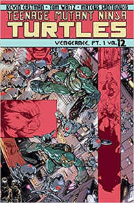 Teenage Mutant Ninja Turtles Volume 12: Vengeance Part 1 (Graphic Novel) Pre-Owned