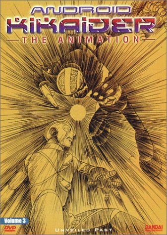 Android Kikaider - The Animation: Vol 3 - Unveiled Past (DVD) Pre-Owned