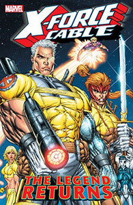 X-Force/Cable: The Legend Returns (Graphic Novel) (Paperback) Pre-Owned