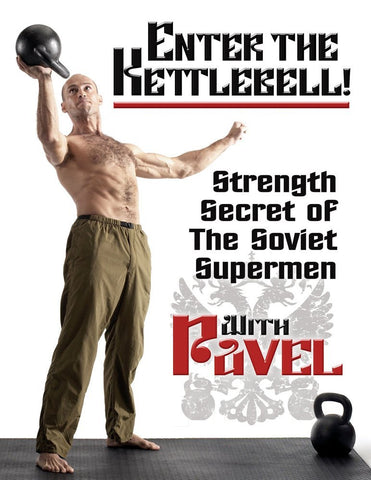 Pavel - Enter the Kettlebell! Strength Secret of the Soviet Supermen (DVD) Pre-Owned