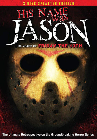 His Name Was Jason: 30 Years of Friday the 13th (2 Disc Splatter Edition) (DVD) Pre-Owned