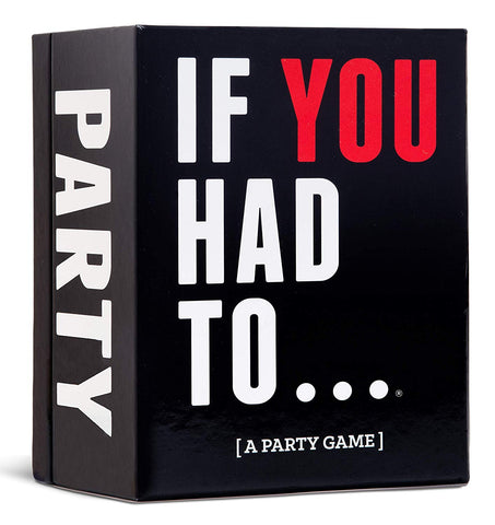 If You Had To… [A Party Game] (Card and Board Games) NEW