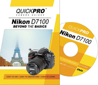 Nikon D7100 Beyond the Basics by QuickPro Camera Guides (DVD) Pre-Owned