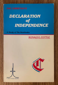 The Christian's Declaration of Independence, A Study of The Beatitudes by Ronald E. Cottle ('A New Focus Series') 1985 CCLM Publications / Softcover / Pre-Owned (See Notes in Listing)
