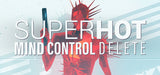 Superhot: Mind Control Delete (Steam Code)