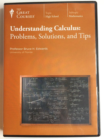 The Great Courses: High School - Mathmatics Understanding Calculus: Problems, Solutions, and Tips (DVD) Pre-Owned