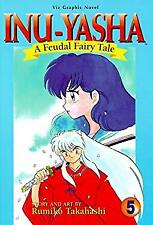 Inu-Yasha: A Feudal Fairy Tale, Vol. 5 (Manga) Pre-Owned