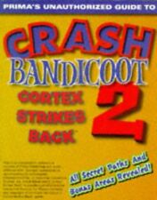 Crash Bandicoot 2 Cortex Strikes (Prima's Unauthorized Strategy Guide) Pre-Owned