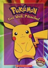 Pokemon: Get Well, Pikachu! (Scholastic) Official Pokemon Master's Club (Hardcover Book) Pre-Owned