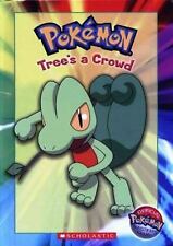 Pokemon: Tree's a Crowd (Scholastic) Official Pokemon Master's Club (Hardcover Book) Pre-Owned