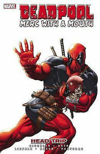 Deadpool: Merc with a Mouth Head Trip (Graphic Novel) (Paperback) Pre-Owned