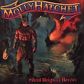Molly Hatchet: Silent Reign of Heroes (Music CD) Pre-Owned